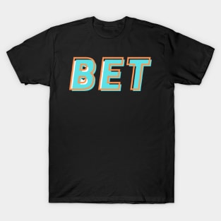 BET T-Shirt